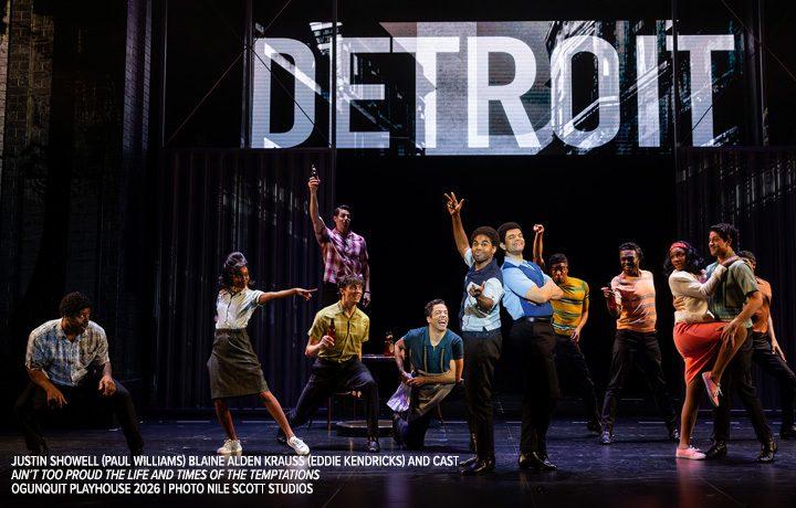JUSTIN SHOWELL (PAUL WILLIAMS) BLAINE ALDEN KRAUSS (EDDIE KENDRICKS) AND CAST AIN’T TOO PROUD THE LIFE AND TIMES OF THE TEMPTATIONS OGUNQUIT PLAYHOUSE 2026 | PHOTO NILE SCOTT STUDIOS