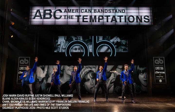 JOSH MARIN (DAVID RUFFIN) JUSTIN SHOWELL (PAUL WILLIAMS) BLAINE ALDEN KRAUSS (EDDIE KENDRICKS) CHARL BROWN (OTIS WILLIAMS) WARREN EGYPT FRANKLIN (MELVIN FRANKLIN) AIN’T TOO PROUD: THE LIFE AND TIMES OF THE TEMPTATIONS OGUNQUIT PLAYHOUSE 2026 | PHOTO NILE SCOTT STUDIOS