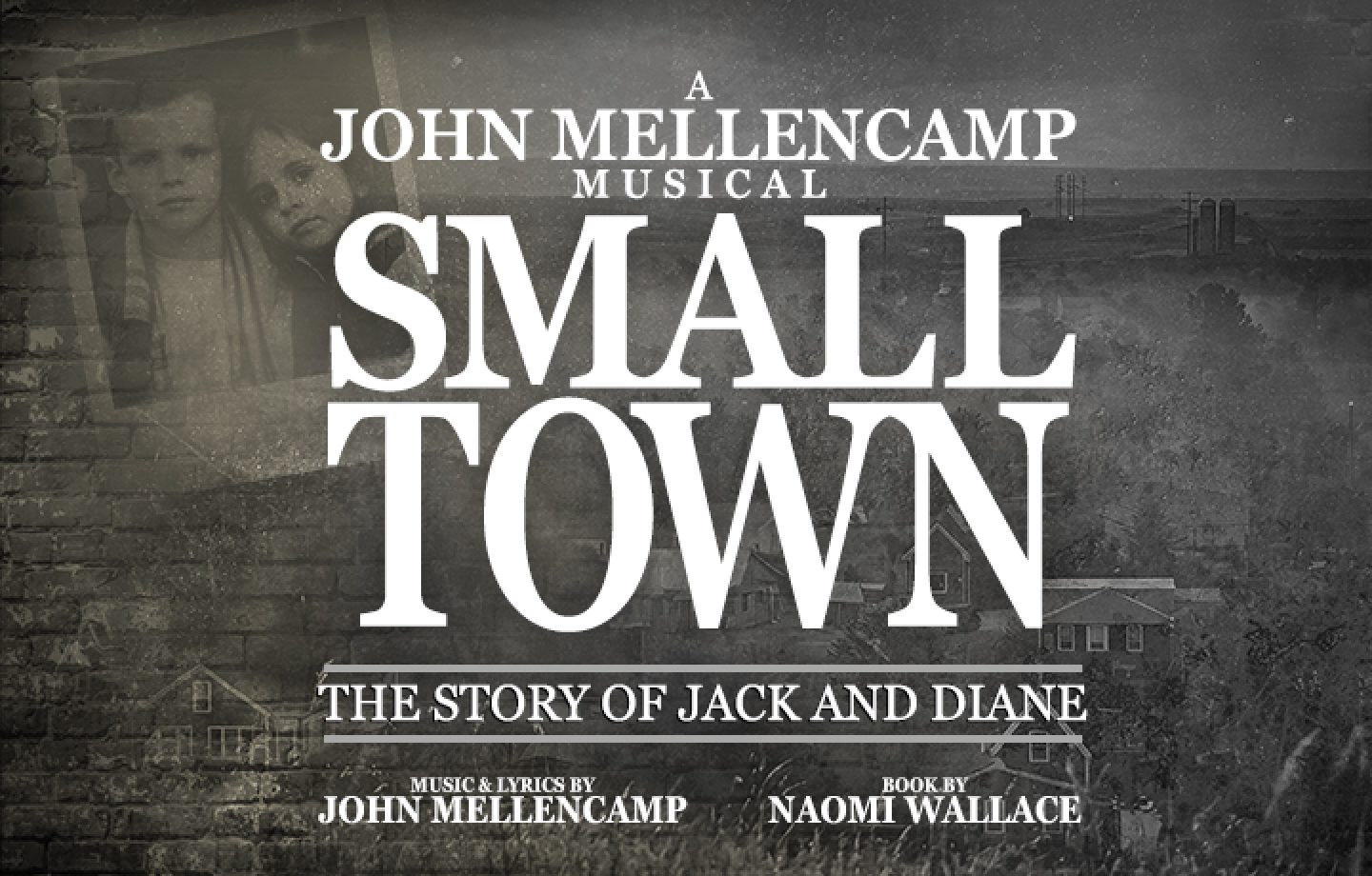 Small Town: The Story of Jack and Diane, A John Mellencamp Musical