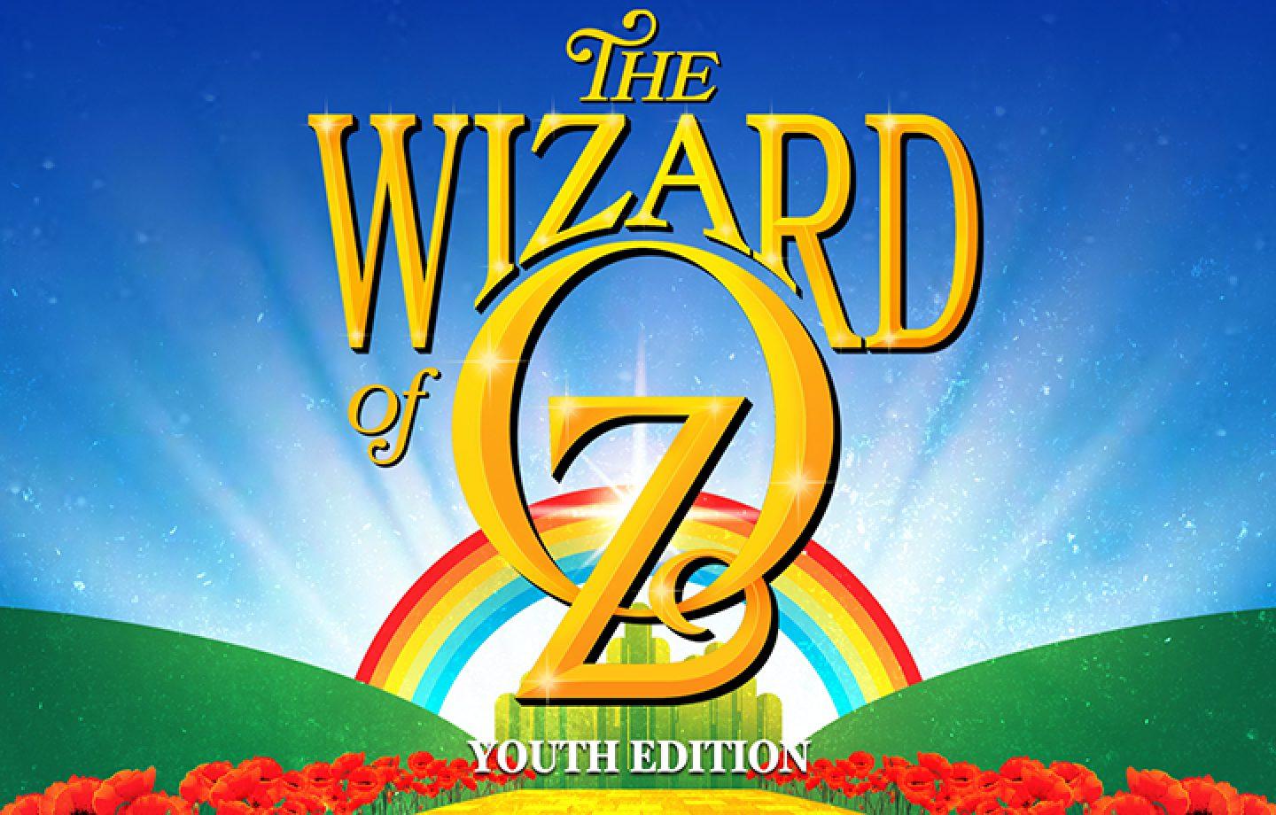 The Wizard of Oz: Youth Edition. August 15-18, 2026