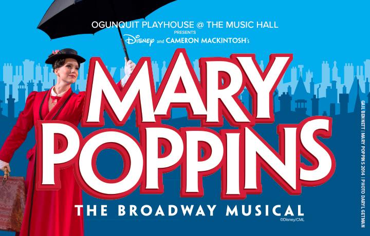 Ogunquit Playhouse at the Music Hall presents Mary Poppins, December 2nd - December 20th, 2026